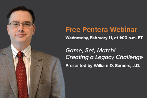 Webinar 2/11: William D. Samers, J.D., &ldquo;Game, Set, Match! Creating a Legacy Challenge&rdquo;